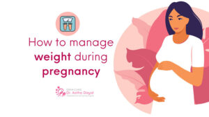 How to manage weight during pregnancy