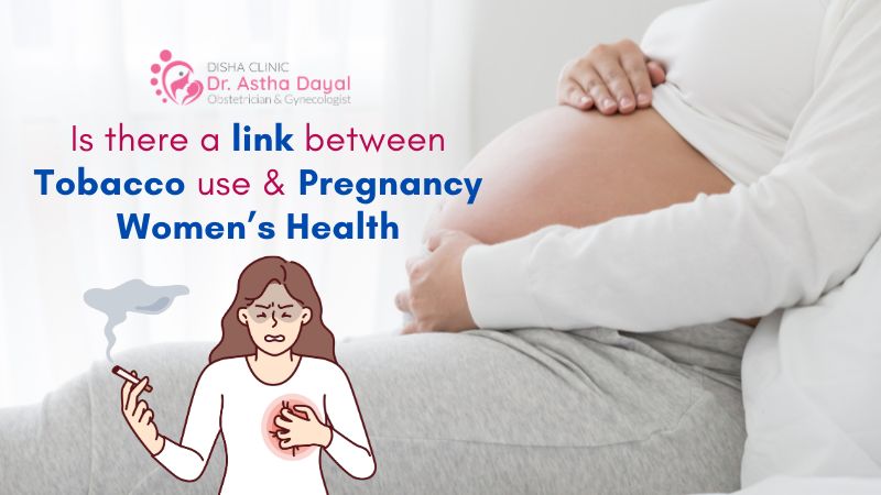 Is there a link between tobacco use and pregnancy problems?